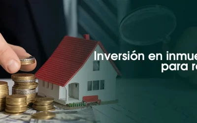 Invertir en inmuebles para rentar, una solución segura contra la inflación.